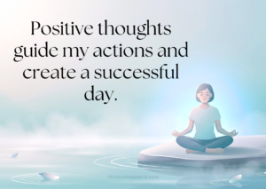 Morning affirmations for positive energy
