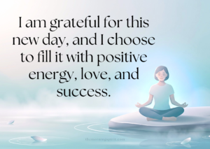 morning affirmations to invite positive energy