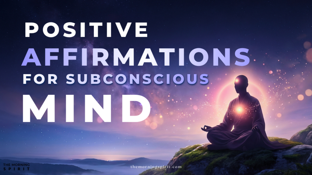 positive affirmations for subconscious mind