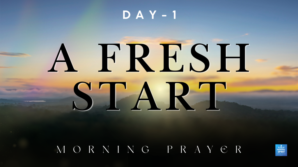 a fresh start morning prayer